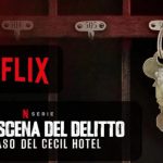 SULLA SCENA DEL DELITTO: IL CASO DEL CECIL HOTEL