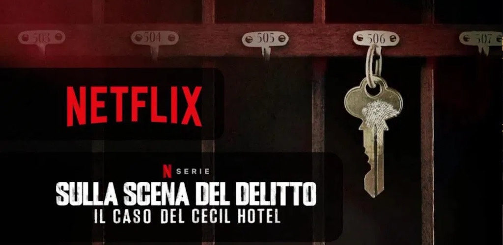 Sulla Scena Del Delitto Il Caso Del Cecil Hotel Streaming