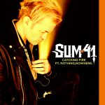 Sum 41 e nothing,nowhere.: la nuova canzone “Catching Fire”