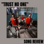 A Kind Of Superhero: il nuovo singolo “Trust No One”