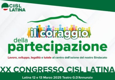 Mercoledì 12 e giovedì 13 marzo al teatro D’Annunzio il XX Congresso della Cisl di Latina.