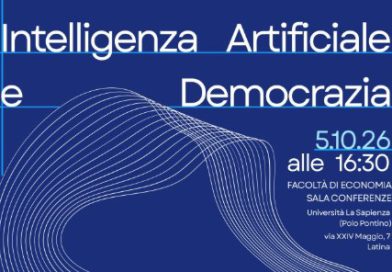 INTELLIGENZA ARTIFICIALE E DEMOCRAZIA: A LATINA IL 5 OTTOBRE 2026 ORE 16:30 PRESSO SALA CONFERENZE DELLA FACOLTA’ DI ECONOMIA LA SAPIENZA POLO DI LATINA INTELLIGENZA ARTIFICIALE E DEMOCRAZIA: A LATINA IL 5 OTTOBRE 2026 ORE 16:30 PRESSO SALA CONFERENZE DELLA FACOLTA’ DI ECONOMIA LA SAPIENZA POLO DI LATINA